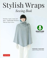 Abbildung von: Stylish Wraps Sewing Book - Tuttle Publishing