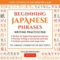 Cover: Beginning Japanese Phrases Language Practice Pad - Tuttle Publishing