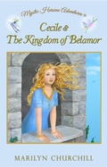 Cover: Cecile & The Kingdom of Belamor - Mystic Heroine Adventures