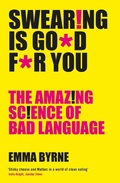 Cover: Swearing Is Good For You - Profile Books Ltd