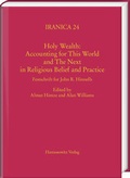 Cover: Holy Wealth: Accounting for This World and The Next in Religious Belief and Practice - Harrassowitz Verlag