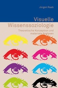 Cover: Visuelle Wissenssoziologie - Herbert von Halem Verlag