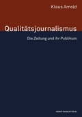 Cover: Qualit&auml;tsjournalismus - Herbert von Halem Verlag