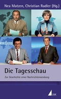 Bild: Die Tagesschau - Herbert von Halem Verlag