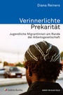 Cover: Verinnerlichte Prekarität - Herbert von Halem Verlag