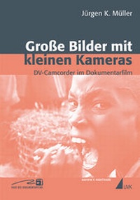 Abbildung von: Große Bilder mit kleinen Kameras - Herbert von Halem Verlag