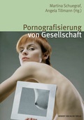 Cover: Pornografisierung von Gesellschaft - Herbert von Halem Verlag