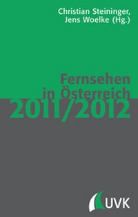 Abbildung von: Fernsehen in Österreich 2011/2012 - Herbert von Halem Verlag