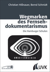Abbildung von: Wegmarken des Fernsehdokumentarismus - Herbert von Halem Verlag