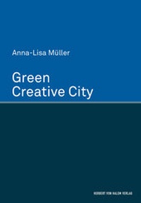Enlarge image Cover: Green Creative City - Herbert von Halem Verlag
