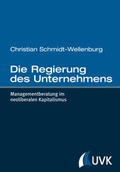Cover: Die Regierung des Unternehmens - Herbert von Halem Verlag