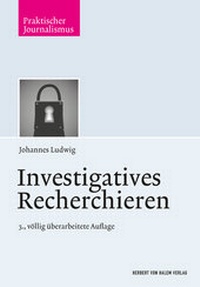 Enlarge image Cover: Investigatives Recherchieren - Herbert von Halem Verlag
