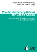 Cover: Von der Gutenberg-Galaxis zur Google-Galaxis - Herbert von Halem Verlag
