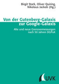Enlarge image Cover: Von der Gutenberg-Galaxis zur Google-Galaxis - Herbert von Halem Verlag