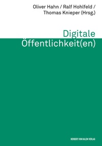 Enlarge image Cover: Digitale Öffentlichkeit(en) - Herbert von Halem Verlag