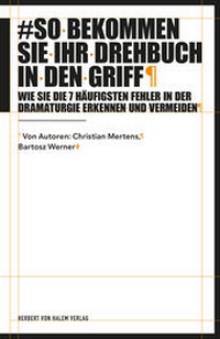 Abbildung von: So bekommen Sie Ihr Drehbuch in den Griff - Herbert von Halem Verlag