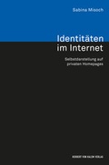 Cover: Identit&auml;ten im Internet - Herbert von Halem Verlag