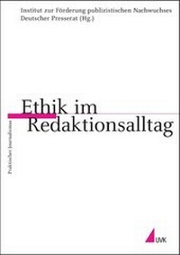 Bild: Ethik im Redaktionsalltag - Herbert von Halem Verlag