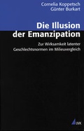 Cover: Die Illusion der Emanzipation - Herbert von Halem Verlag