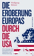 Cover: Die Eroberung Europas durch die USA - Westend