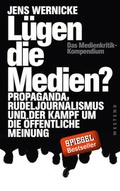 Cover: L&uuml;gen die Medien? - Westend