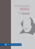 Cover: Shakespeare im Spiegelkabinett - Universit&auml;tsverlag G&ouml;ttingen