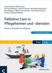 Abbildung von: Palliative Care in Pflegeheimen und -diensten - Humboldt Verlag