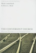 Cover: The Convergent Church - Kregel Publications,U.S.