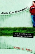 Cover: Join the Movement - God Is Calling You to Change the World - Kregel Publications,U.S.