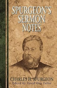 Abbildung von: Spurgeon's Sermon Notes - Kregel Publications,U.S.