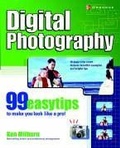 Cover: Digital Photography: 99 Easy Tips To Make You Look Like A Pro! - McGraw-Hill Professional