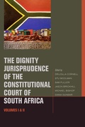Cover: The Dignity Jurisprudence of the Constitutional Court of South Africa - Fordham University Press