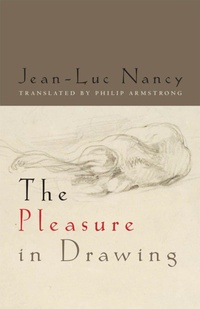 Enlarge image Cover: The Pleasure in Drawing - Fordham University Press