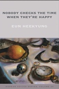 Cover: Nobody Checks the Time When They're Happy - White Pine Press
