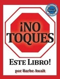 Cover: No Toques Este Libro! - Rio Grande Books