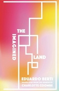 Cover: The Imagined Land - Deep Vellum Publishing