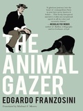 Cover: The Animal Gazer - New Vessel Press