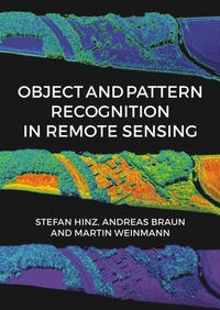 Enlarge image Cover: Object & Pattern Recognition In Remote Sensing - Whittles Publishing