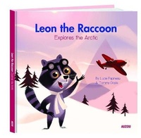 Enlarge image Cover: Leon the Raccoon Explores the Arctic - Auzou