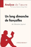 Cover: Un long dimanche de fian&ccedil;ailles de S&eacute;bastien Japrisot (Analyse de l'oeuvre) - lePetitLitteraire.fr