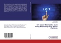 Cover: IoT based Biometrics SaaS using Raspberry Pi on Azure Platform - LAP Lambert Academic Publishing
