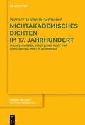 Cover: Nichtakademisches Dichten im 17. Jahrhundert - De Gruyter