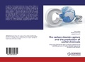 Cover: The carbon dioxide capture and the production of useful chemicals - LAP Lambert Academic Publishing