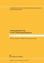 Cover: Dialogoptimierung in der Telekommunikation - Frank & Timme