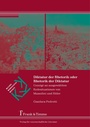 Cover: Diktatur der Rhetorik oder Rhetorik der Diktatur - Frank & Timme