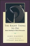 Cover: The Right Thing To Do: Basic Readings in Moral Philosophy - McGraw-Hill Professional