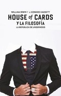 Cover: House of Cards y La Filosofia - Roca Editorial