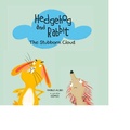 Cover: Hedgehog and Rabbit: The Stubborn Cloud - PLANET 8 GROUP SL D/B/A NUBEOCHO
