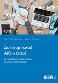 Cover: Affare fatto! La mediazione russo-italiano in ambito commerciale - Lingue settoriali;Hoepli