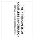 Cover: The 7 Principles of Complete Co-Creation - BIS Publishers B.V.